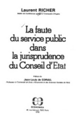 La faute du service public dans la jurisprudence du Conseil d'État, Laurent Richer, 1978